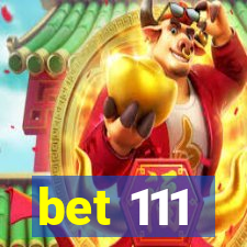 bet 111